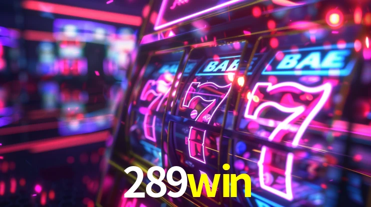 Account Benefits 289win